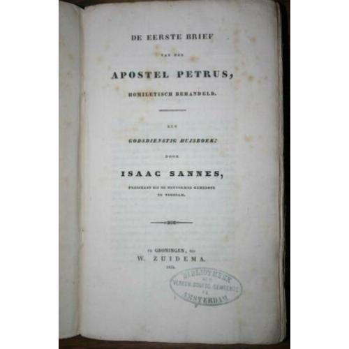 Isaac Sannes - Homiletische behandeling van 1 Petrus (1834)