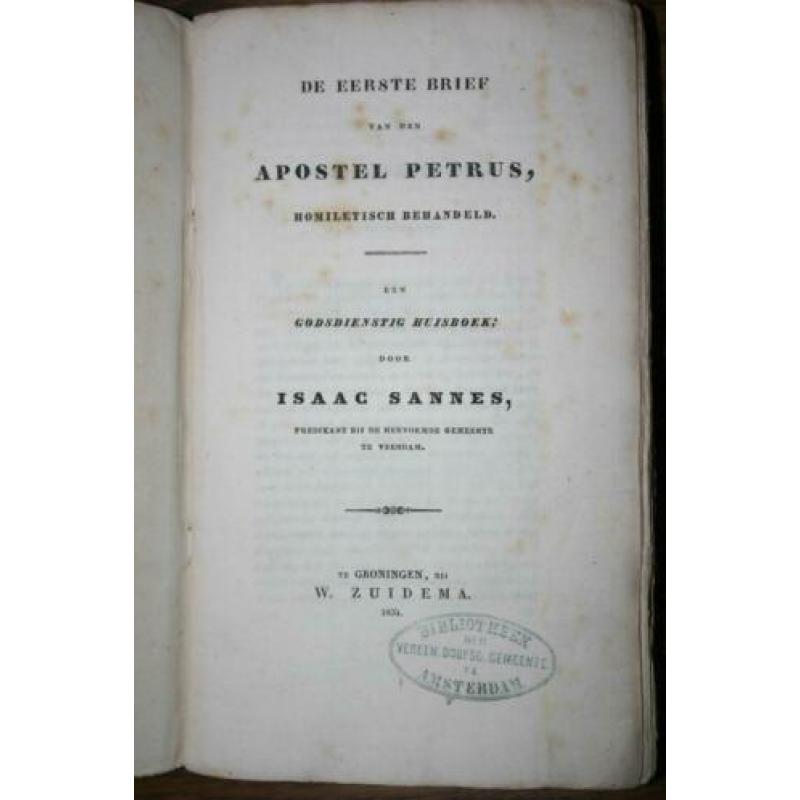 Isaac Sannes - Homiletische behandeling van 1 Petrus (1834)