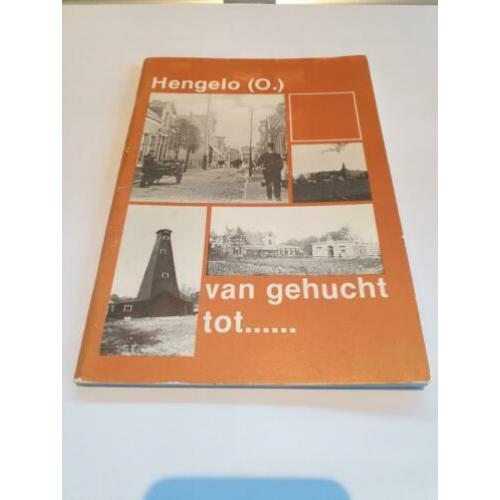 Hengelo o van gehucht tot ...........