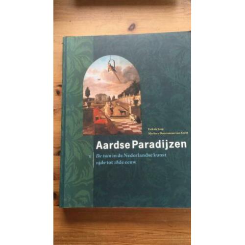 Erik de Jong, Aardse paradijzen. De tuin in de Nederlandse k