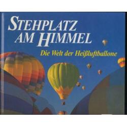Stehplatz am Himmel; Heissluftballone; luchtballon