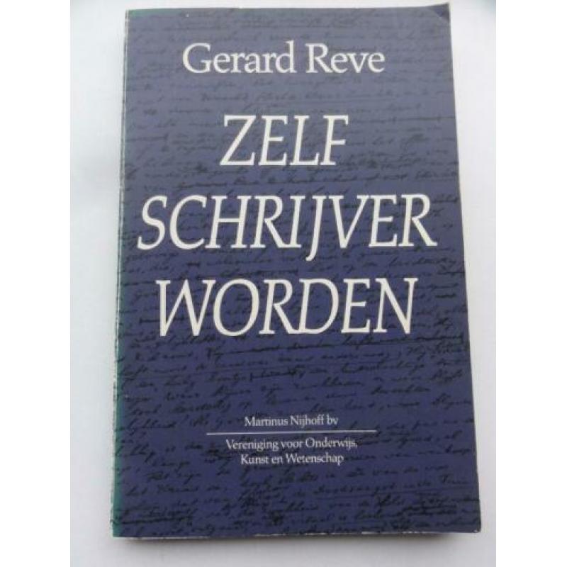 Zelf schrijver worden - Gerard Reve