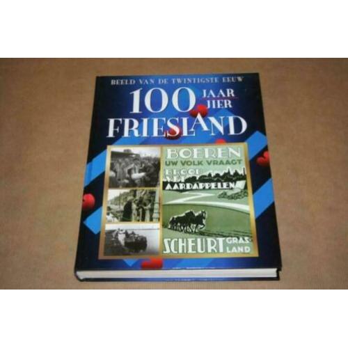 Dikke pil - 100 jaar Friesland !!