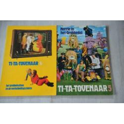 TI-TA-TOVENAAR == Deel 4 en 5 Het Grobbekijken en de verdu