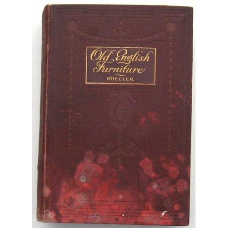 Old English Furniture of the 17th and 18th Centuries - 1907
