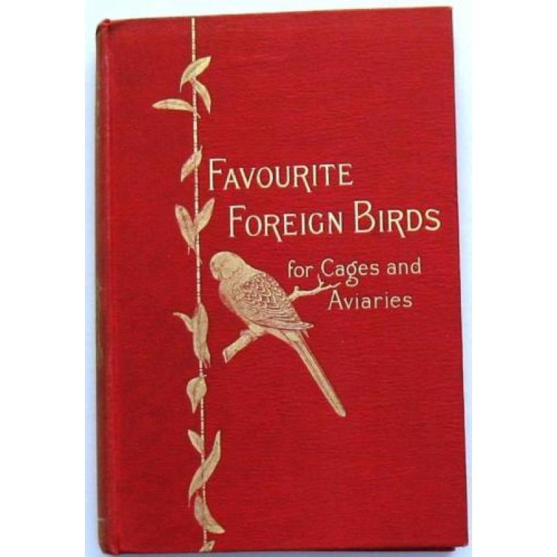 Favourite Foreign Birds for Cages & Aviaries HC WT Greene
