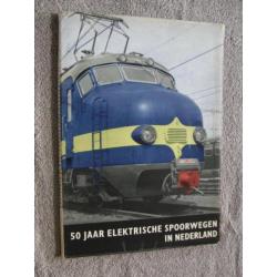 50 jaar elektrische spoorwegen in Nederland